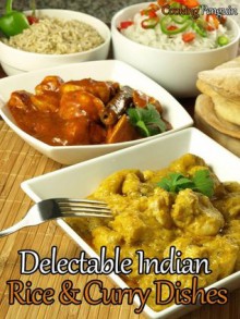 Delectable Indian Rice and Curry Dishes - Cooking Penguin