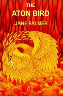 The Aton Bird - Jane Palmer