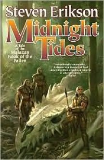 Midnight Tides (Malazan Book of the Fallen Series #5) - Steven Erikson