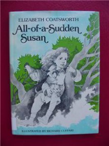 All-Of-A-Sudden Susan - Elizabeth Coatsworth