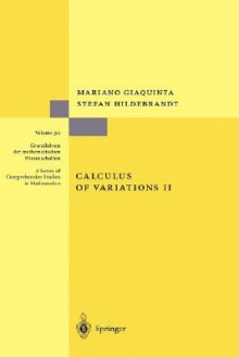 Calculus of Variations II - Mariano Giaquinta, Stefan Hildebrandt