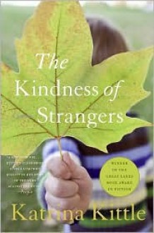 The Kindness of Strangers - Katrina Kittle