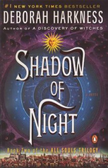 Shadow of Night - Deborah Harkness