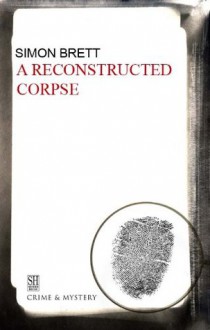 A Reconstructed Corpse (Charles Paris, #15) - Simon Brett