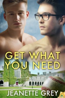 Get What You Need - Jeanette Grey