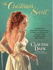 The Courtesan's Secret - Claudia Dain