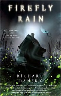 Firefly Rain - Richard Dansky