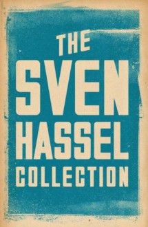 The Sven Hassel Collection - Sven Hassel