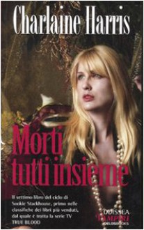 Morti tutti insieme - Charlaine Harris