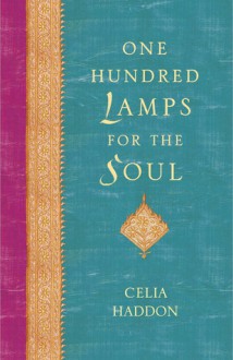 One Hundred Lamps for the Soul - Celia Haddon