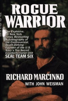 Rogue Warrior - Richard Marcinko