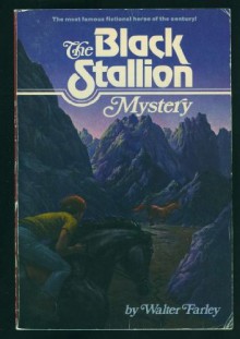 The Black Stallion Mystery (Black Stallion Series, Book 13) - Walter Farley