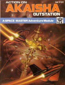 Action on Akaisha Outstation (Space Master RPG) - Terry K. Amthor