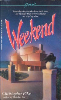 Weekend - Christopher Pike