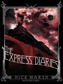 The Express Diaries - Nick Marsh