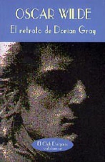 El Retrato de Dorian Gray - Oscar Wilde