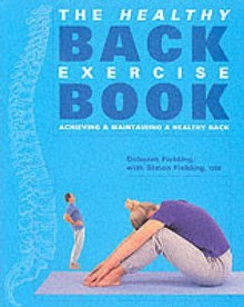 The Healthy Back Exercise Book - Deborah Fielding, Simon Fielding