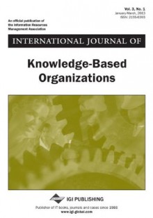 International Journal of Knowledge-Based Organizations, Vol 3 ISS 1 - Wei Wang