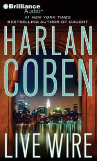 Live Wire (Myron Bolitar Series) - Steven Weber, Harlan Coben