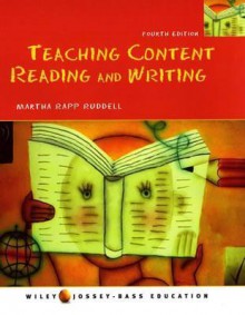 Teaching Content Reading And Writing - Martha Rapp Ruddell