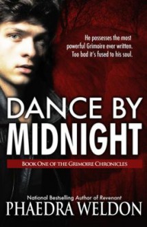 Dance By Midnight - Phaedra Weldon