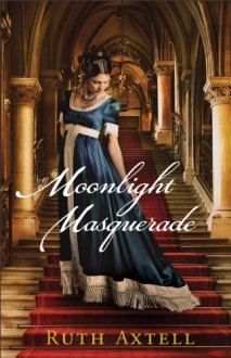 Moonlight Masquerade - Ruth Axtell