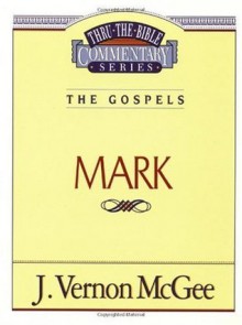 Thru the Bible Commentary Vol. 36: The Prophets (Mark) - J. Vernon McGee