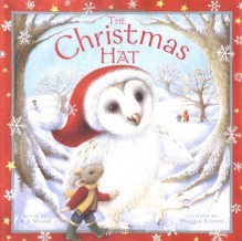 The Christmas Hat - A.J. Wood, Maggie Kneen