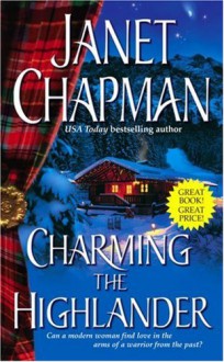 Charming the Highlander (Highlander Trilogy) - Janet Chapman
