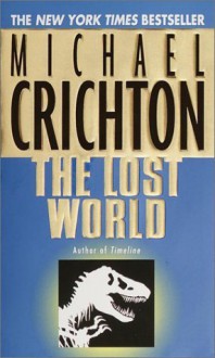 The Lost World - Michael Crichton