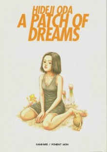 A Patch of Dreams - Hideji Oda