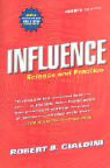 Influence: Science And Practice - Robert B. Cialdini