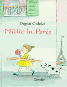 Millie in Paris - Dagmar Chidolue