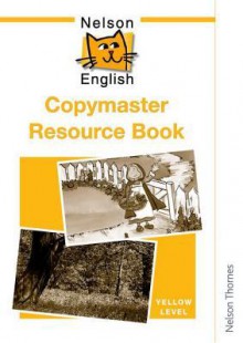 Nelson English: Yellow Copymaster Resource Book - John Jackman