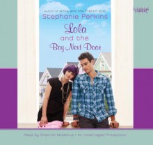 Lola and the Boy Next Door - Stephanie Perkins, Shannon McManus