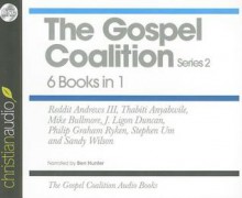 The Gospel Coalition Audio Booklets Series 2: Collection Two - Benjamin Hunter, Timothy Keller, Reddit Andrews, III, Benjamin Hunter