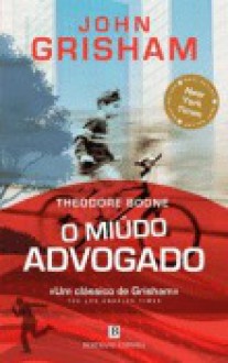 O Miúdo Advogado - John Grisham