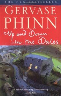 Up and Down in the Dales - Gervase Phinn