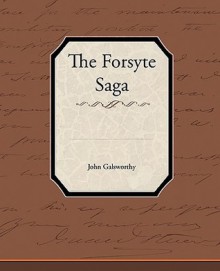 The Forsyte Saga - John Galsworthy