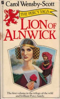 The Lion of Alnwick - Carol Wensby-Scott