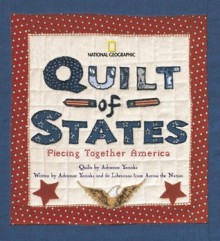 Quilt of States: Piecing Together America - Adrienne Yorinks, Jeanette Larson