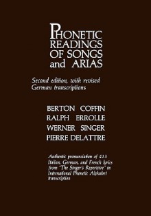 Phonetic Readings of Songs and Arias - Berton Coffin, Pierre Delattre, Ralph Errolle