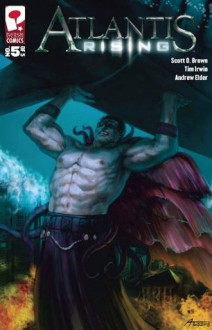 Atlantis Rising #5 - Tim Irwin, Scott Mitchell Rosenberg, Andrew Elder, Scott O. Brown