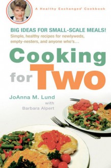 Cooking for Two - JoAnna M. Lund, Barbara Alpert