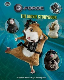 G-Force The Movie Storybook - Nate Cosby, Sierra Harimann