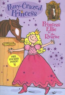 Princess Ellie to the Rescue - Diana Kimpton