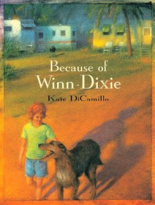 Because of Winn-Dixie - Kate DiCamillo