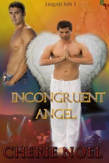 Incongruent Angel - Cherie Noel