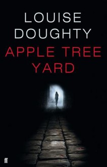 Apple Tree Yard - Louise Doughty