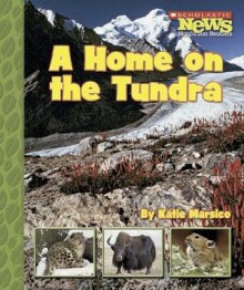 A Home on the Tundra - Katie Marsico